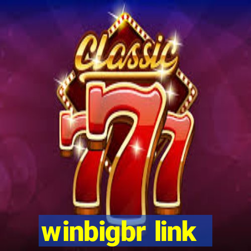 winbigbr link